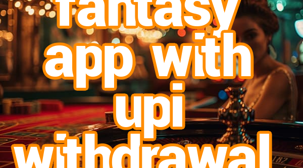fantasy app with upi withdrawal Screenshots